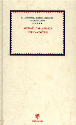 Dallapiazza,Michael. - L'epica cortese.