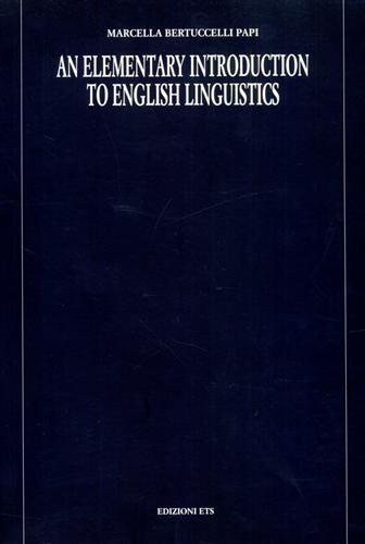 Bertuccelli Papi,Marcella. - An Elementary Introduction to English Linguistics.