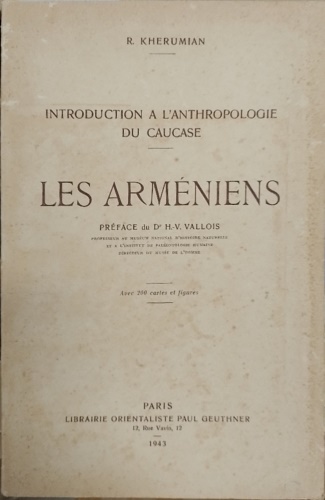 Kherumian,Ruben. - Introduction  l'anthropologie du Caucase. Les Armniens.