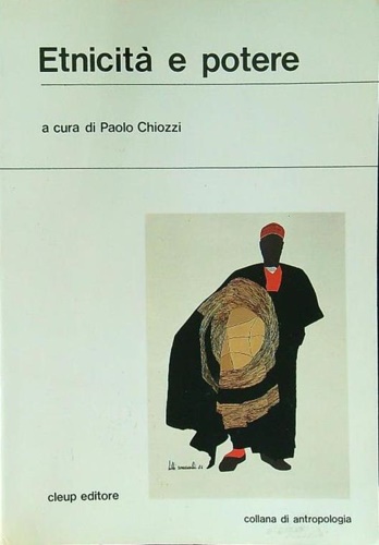 Chiozzi,Paolo (a cura di). - Etnicit e potere.