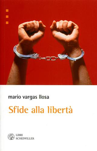 Vargas Llosa,Mario. - Sfide alla libert.