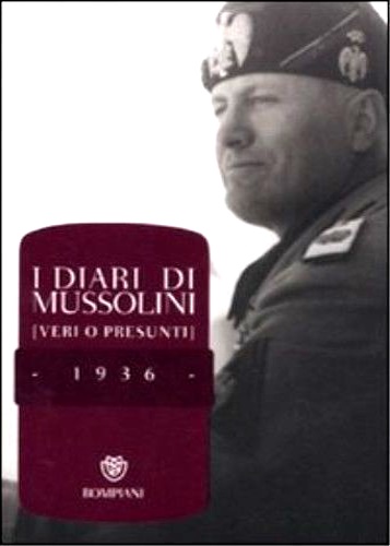 Mussolini,Benito. - I diari di Mussolini (veri o presunti). 1936.