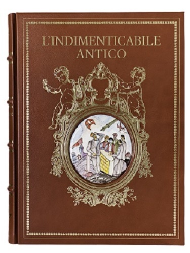 Morolli,Gabriele. Canali, Ferruccio. - L'indimenticabile antico. Toscana. Terra d'artisti e mecenati.