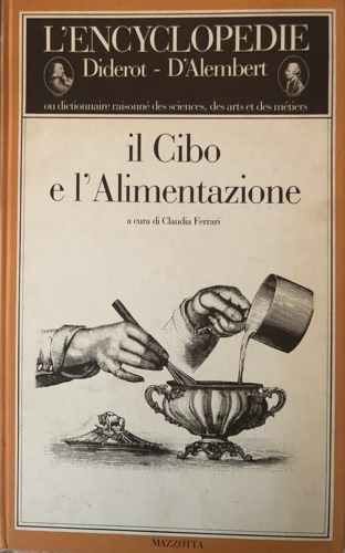 Diderot-D'Alambert. - Il cibo e l'alimentazione.