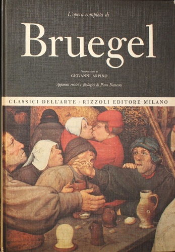 Denis,Valentin (a cura di). - Tutta la pittura di Pieter Bruegel.