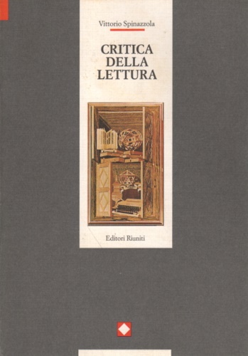 Spinazzola,Vittorio. - Critica della lettura.