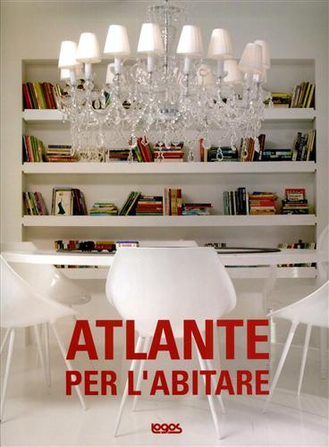 Dood,Nathalie A. - Atlante per l'abitare.