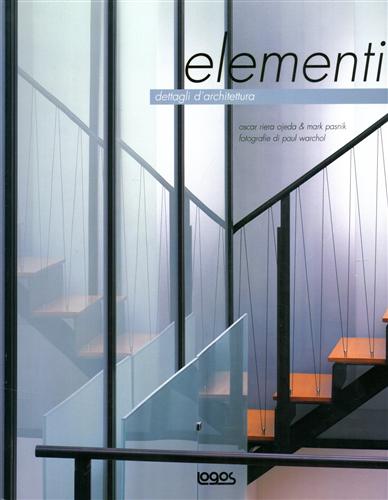 Ojeda,Oscar Riera. Pasnik,Mark. Warchol, Paul. - Dettagli d'architettura: elementi.