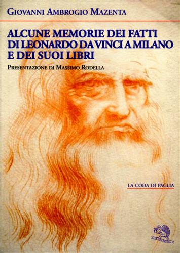 Mazenta,Giovanni A. - Alcune memorie dei fatti di Leonardo da Vinci a Milano e dei suoi libri.