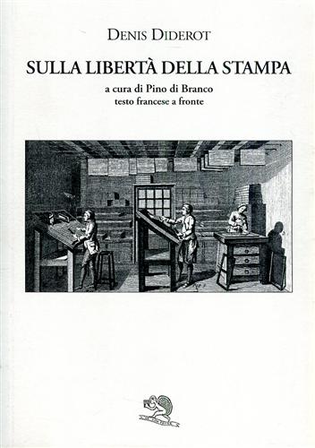 Diderot,Denis. - Sulla libert della stampa.