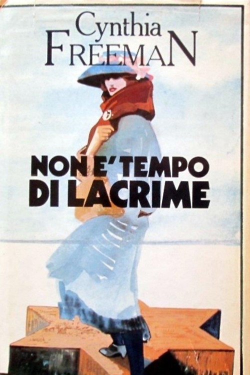 Freeman,Cynthia. - Non  tempo di lacrime.