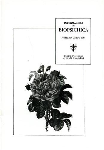 Centro Fiorentino di Studi Biopsichici (a cura di.). - Informazioni di Biopsichica. Numero unico, 1987