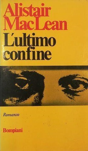 MacLean,Alister. - L'ultimo confine.