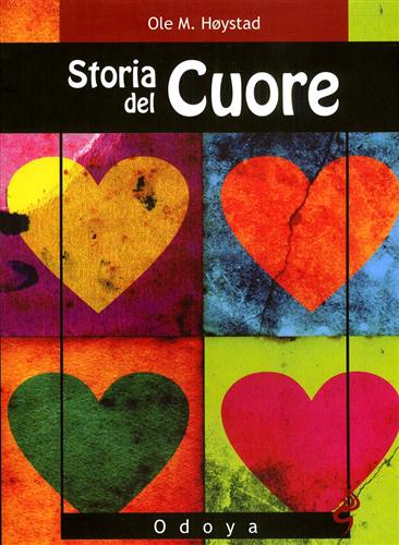 Hoystad,Ole M. - Storia del cuore.