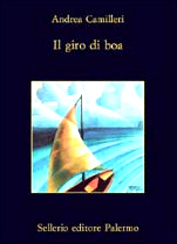 Camilleri,Andrea. - Il giro di boa.