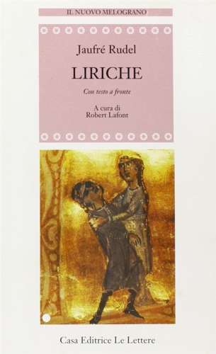 Rudel,Jaufr. - Liriche.
