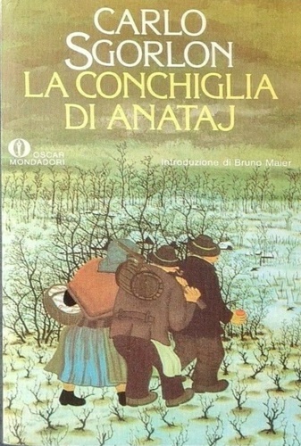 Sgorlon,Carlo. - La conchiglia di Anataj.