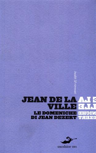 De La Ville De Mirmont,Jean. - Le Domeniche di Jean Dzert.