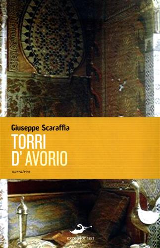 Scaraffia,Giuseppe. - Torri d'avorio.