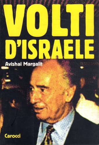 Margalit, Avishai. - Volti d' Israele.
