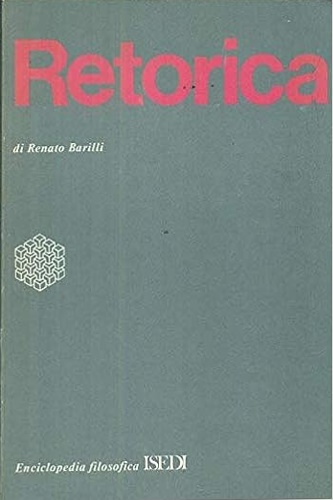 Barilli,Renato. - Retorica.