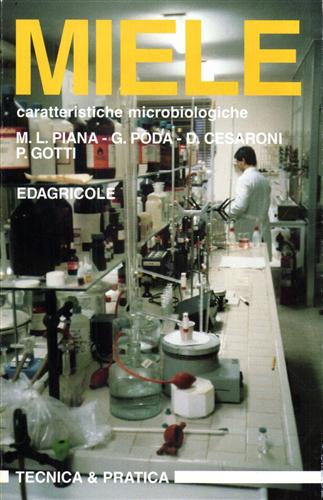 Piana,M.L. Poda,G. Cesaroni,D. Gotti,P. - Miele caratteristiche microbiologiche.