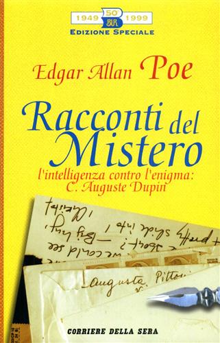 Poe,Edgar Allan. - Racconti del Mistero. L'intelligenza contro l'enigma: C.Auguste Dupin.