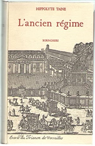 Taine,Hippolyte. - L'Ancien Regime.