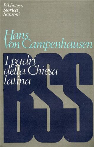 Von Campenhausen,Hans. - I Padri della Chiesa latina.