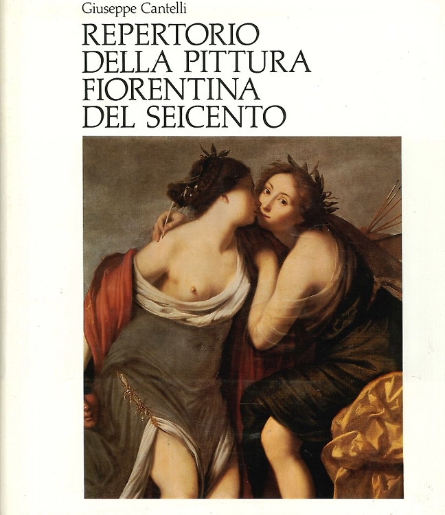 Cantelli,Giuseppe. - Repertorio della pittura fiorentina del Seicento.