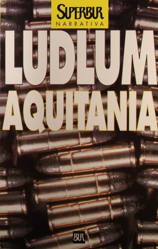 Ludlum,Robert. - Aquitania.