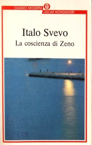 Svevo,Italo. - La coscienza di Zeno.