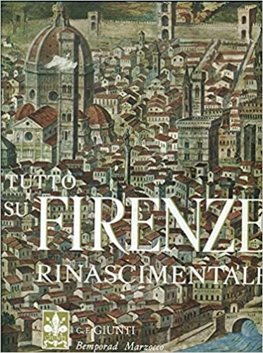 Salmi,M.. Apollonio,M. Middeldorf,U. Procacci,G. e altri. - Firenze Rinascimentale.