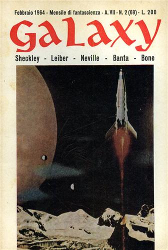 Sheckley, Leiber, Neville, Banta, Bone. - Galaxy,2,1964. Racconti.