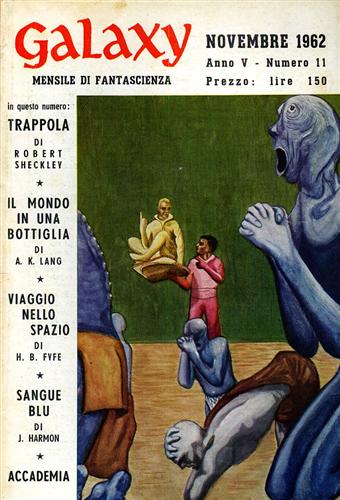 Sheckley, Lang, Fyfe, Harmon. - Galaxy,11,1962. Racconti.