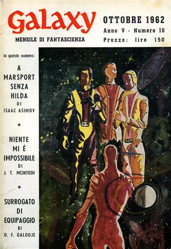 Asimov, McIntosh, Galouje. - Galaxy,10,1962. Racconti.