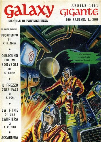 Grimm, Simak, Sotterfield, Pohl, Harmon, Tucker, Blomberg, Tubb. - Galaxy,4,1961. Racconti.
