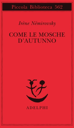 Nmirovsky,Irne. - Come le mosche d'autunno.