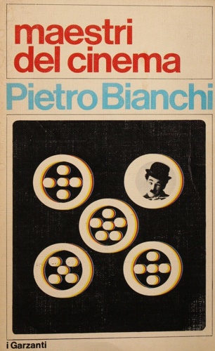Bianchi,Pietro. - Maestri del cinema.