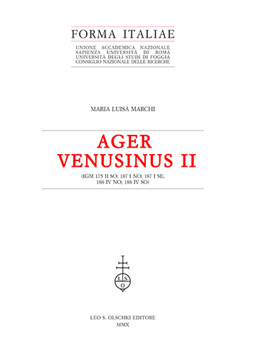 Marchi, Maria Luisa. - Ager Venusinus II. (IGM 175 II SO; 187 I NO; 187 I SE; 188 IV NO; 188 IV SO).