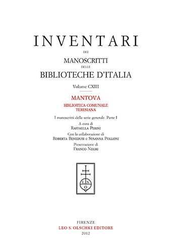 -- - Inventari dei manoscritti delle biblioteche d'Italia. Vol. 113. Mantova (Biblioteca Comunale Teresiana). I manoscritti della serie generale. Parte I.