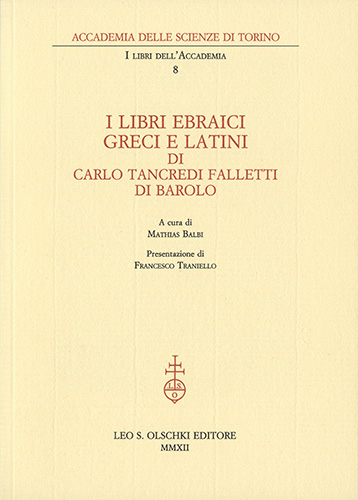 -- - Libri (I) ebraici, greci e latini. di Carlo Tancredi Falletti di Barolo.