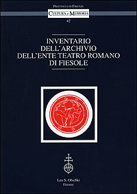 -- - Inventario dell'archivio dell'Ente Teatro Romano di Fiesole.
