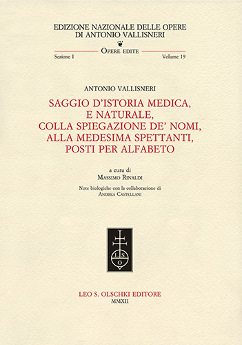 Vallisneri, Antonio. - Saggio d'istoria medica, e naturale, colla spiegazione de' nomi, alla medesima spettanti, posti per alfabeto.