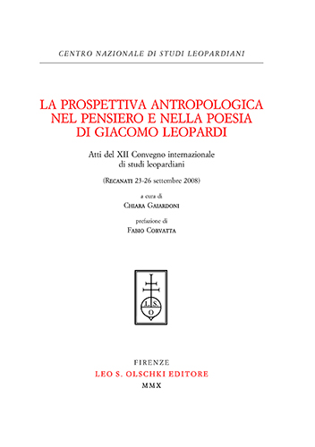 -- - Prospettiva (La) antropologica nel pensiero e nella poesia di Giacomo Leopardi. Atti del XII Convegno internaz