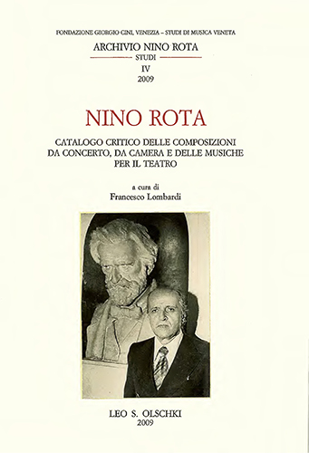 -- - Nino Rota. Catalogo critico delle composizioni da concerto, da camera e delle musiche per il teatro.