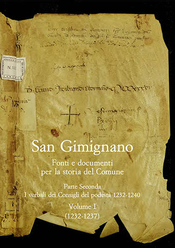 -- - San Gimignano. Fonti e documenti per la storia del Comune. Parte II. I verbali dei Consigli del Podest (1232-1240).
