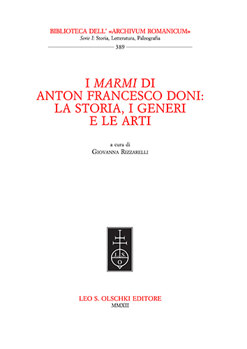 -- - Marmi (I) di Anton Francesco Doni. La storia, i generi e le arti.