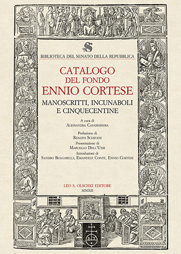 [ Biblioteca del Senato della Repubblica ]. - Catalogo del Fondo Ennio Cortese. Manoscritti, incunaboli e cinquecentine.
