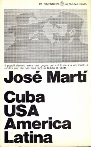 Mart,Jos. - Cuba, Usa, America Latina. Scritti politici 1871-1895.